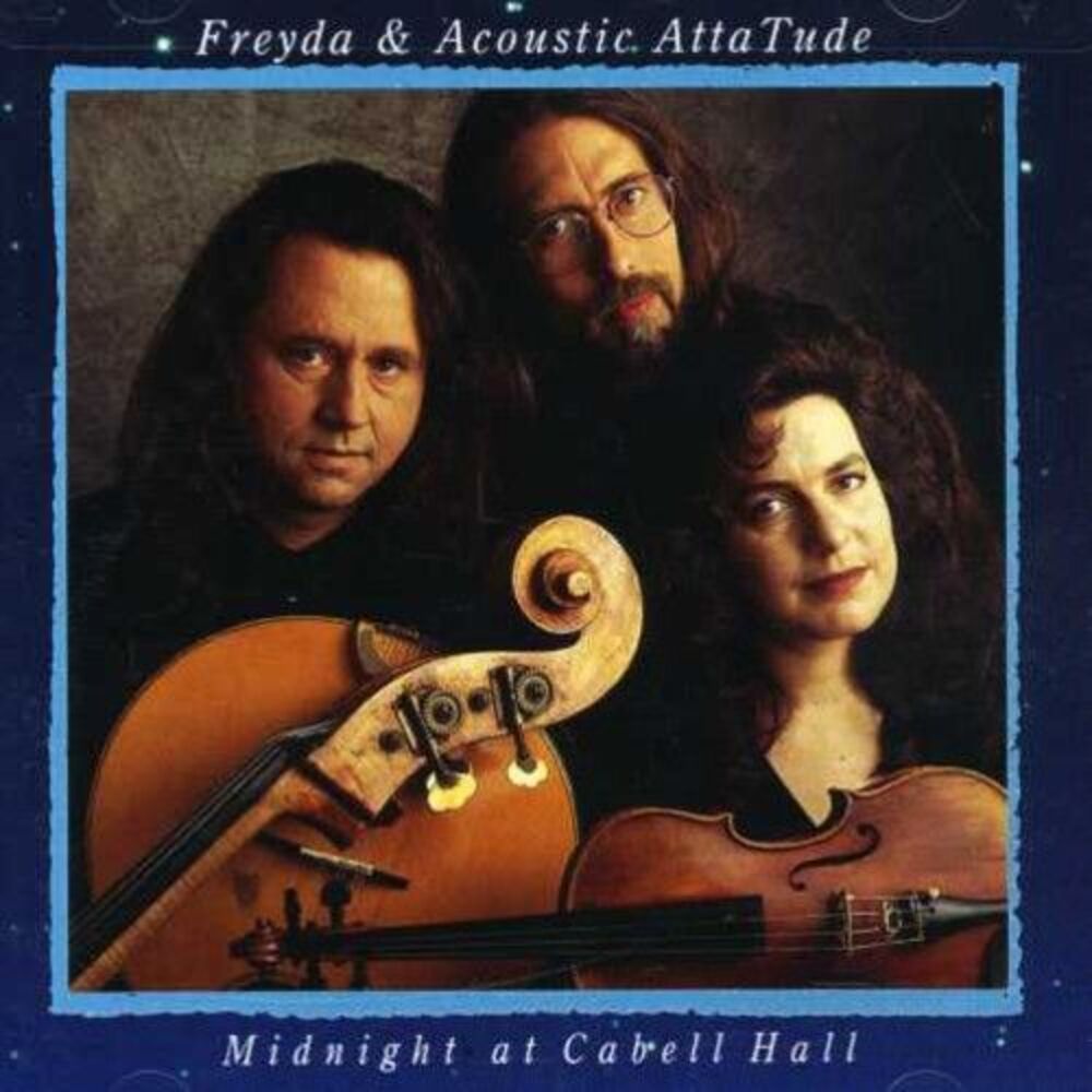 Freyda & Acoustic Atta Tude - Midnight at Cabell Hall  CD